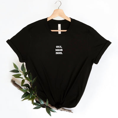 OUI MAIS NON Französisches T-Shirt Minimalistischer Stil mit französischem Zitat französisches T-Shirt mit Spruch für Frauen Pariser Stil