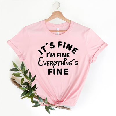 Im Fine, Its Fine, Everythings Fine Shirt Familie Reise Shirts Lustige T-Shirts mit Sprüchen Sprüche Shirt Fun Shirts Party Urlaub TShirt