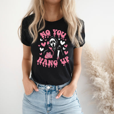 No You Hang Up Shirt Halloween T-Shirt Ghostface Horror Shirt Parodie Fun Satire